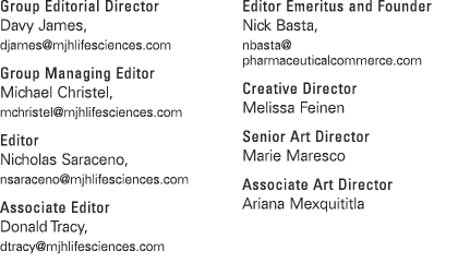 Group Editorial Director Davy James, djames@mjhlifesciences.com Group Managing Editor Michael Christel, mchristel@mjh...