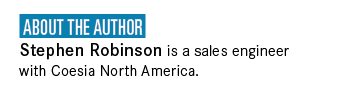  About the Author Stephen Robinson is a sales engineer with Coesia North America.
