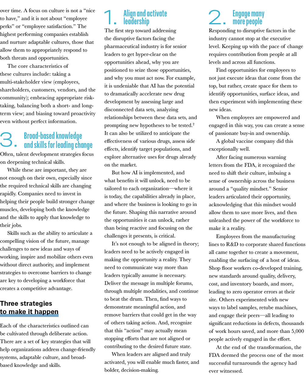 over time. A focus on culture is not a “nice to have,” and it is not about “employee perks” or “employee satisfaction...