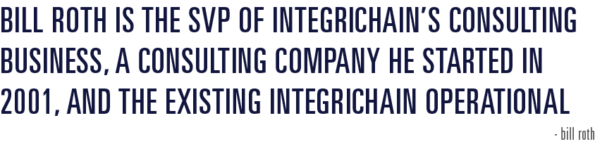 Bill Roth is the SVP of IntegriChain’s consulting business, a consulting company he started in 2001, and the existing...