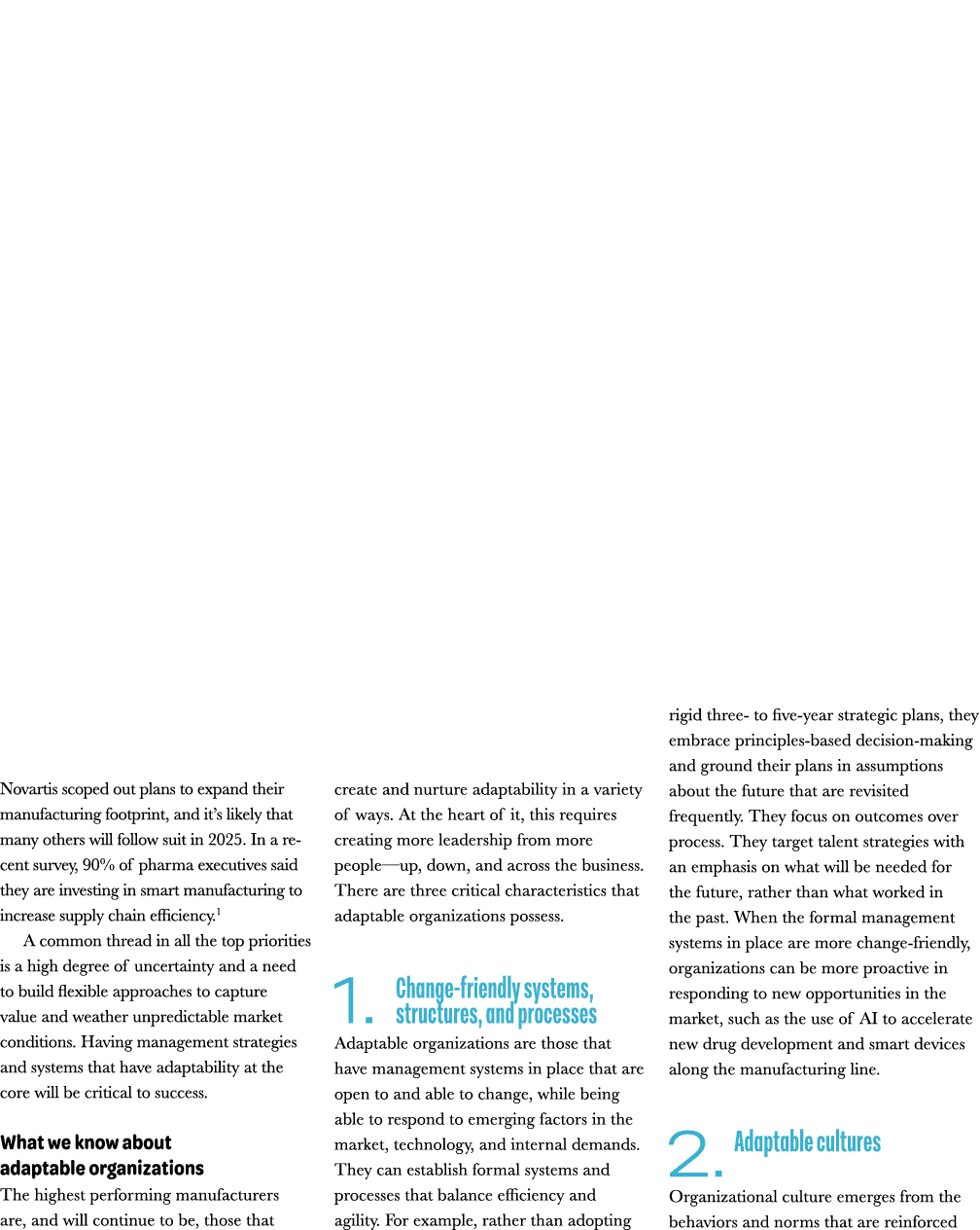 Novartis scoped out plans to expand their manufacturing footprint, and it’s likely that many others will follow suit ...